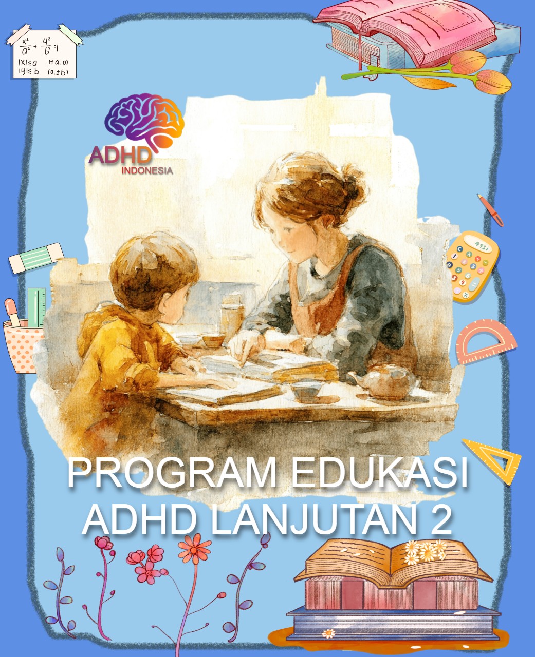 Program ADHD Indonesia Kabupaten Nabire Edukasi Lanjutan Tahap 2 untuk Orang Tua